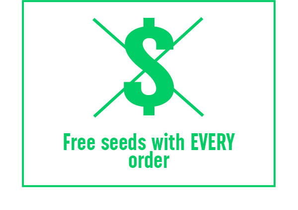 Free Seeds with every order